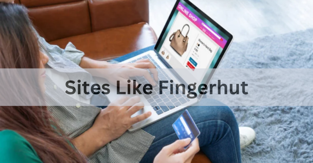 Sites Like Fingerhut Explore Affordable Alternatives To Fingerhut On